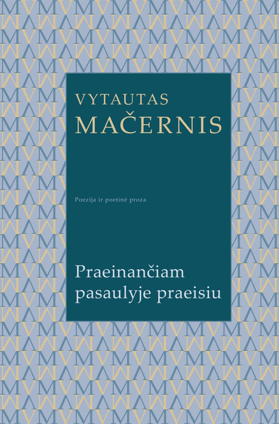 V. Daujotytė: V. Mačernis turėjo retą dovaną, galėjo patirti regėjimų, išeiti už įprastų ribų