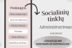 Skelbimas - Socialinių tinklų administravimas / turinio kūrimas